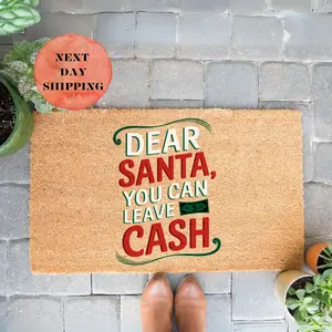 Dear Santa You Can Leave Cash Doormat , Funny Christmas Mat , Holiday Porch Mat ,Dear Santa Cash Only Mat , Christmas Entry Mat , Funny Outdoor Holiday Doormat , Cashmas Vibes Doormat , Funny Santa Mat , Leave the Money, Santa , Funny Christmas Doormat