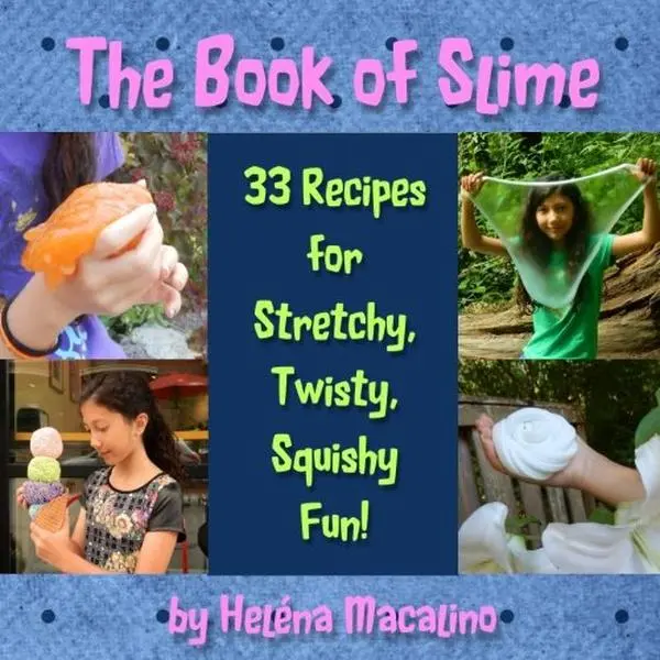 USED-The Book of Slime: 33 Recipes for Stretchy, Twisty, Squishy Fun! by Helena Macalino (Paperback)