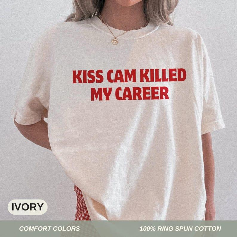 [ Sale up to 50% ] Comfort Colors® Kiss Cam Killed My Career T-Shirt Concert Scandal Tee Viral CEO Affair Meme Shirt Funny Office Drama Shirt Unisex T-Shirt