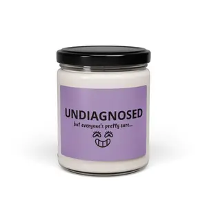 Undiagnosed… but Everyone’s Pretty Sure Candle