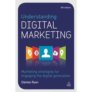 USED-Understanding Digital Marketing: Marketing Strategies for Engaging the Digital Generation by Ryan, Damian (Paperback)