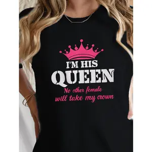 Women's "I Am His Queen" Crown Pattern T-Shirt - Comfort, Short Sleeve, Crew Neck, Soft - Casual Breathable, Pink and White Print, Perfect for Any Apparel, Versatile Apparel | Women's Pattern T-Shirt | Durable Printed Shirt