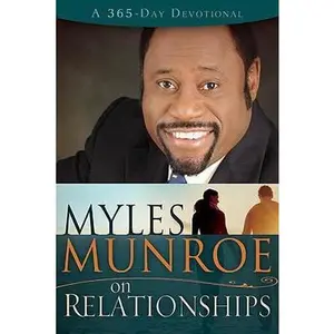 USED-Myles Munroe On Relationships (365 Day) by MUNROE MYLES (Hardcover)