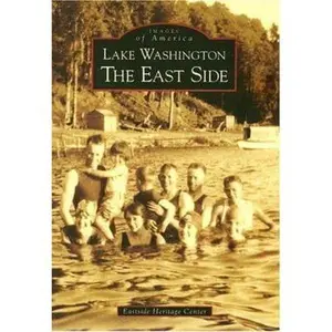 USED-Lake Washington: The East Side by Eastside Heritage Center (Paperback)