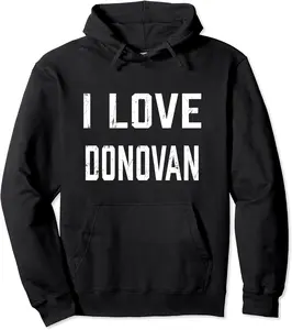 I Love Donovan Family Son Daughter Boy Girl Baby Name Pullover Hoodie - Jacobjbt Shop 77B0998GN1S8