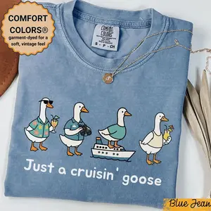 Just a Cruisin’ Goose Shirt, Funny Cruise T-Shirt, Travel Vacation Tee, Comfort Colors Cruise Shirt, Cute Goose Shirt, Summer Trip Tee