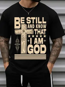 Men'S Be Still & Know Faith Christian Graphic T-Shirt - 100% 180GSM Heavyweight, Black with Inspirational Bible Verse Design, Cross & "Be Still and Know I Am God" Psalm 46:10 Print, Casual Round Neck Short Sleeve Tee for Church