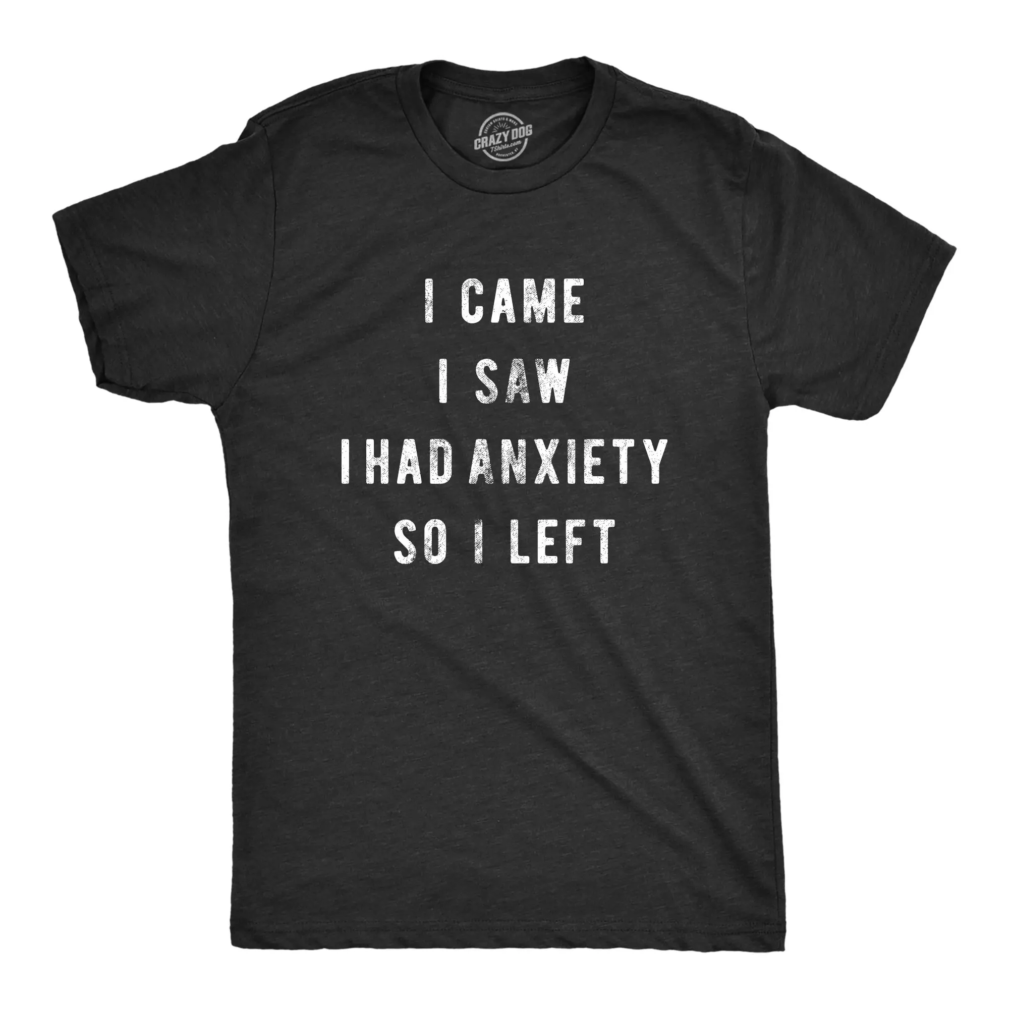 Mens I Came I Saw I Had Anxiety so I Left Novelty Sarcastic T Shirt Funny Top Mens Funny T Shirts Cool Vintage Fashion T-Shirt Gift Classic Menswear Funny Introvert Short Sleeve Novelty Tees for Guys Black