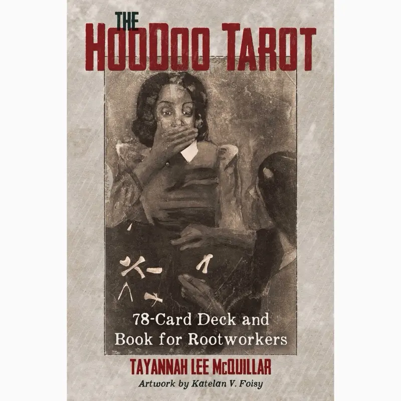 The Hoodoo Tarot - Divination Card Deck for Spiritual Guidance and Ritual Practices