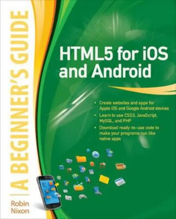 Used Book - HTML5 for iOS and Android: A Beginner's Guide by Robin Nixon (Paperback, English) - Code, Tutorials, Websites, PHP, MySQL Learning Resource