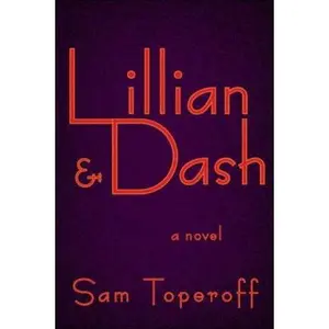 USED-Lillian and Dash by Sam Toperoff (Paperback)