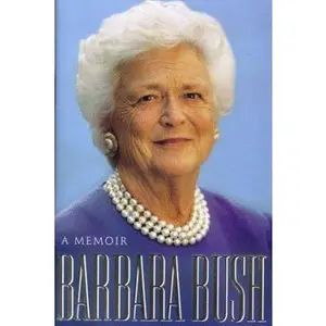 USED-Barbara Bush: A Memoir by Barbara Bush (Hardcover)