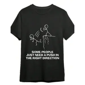 Some People Just Need A Push Funny Sarcastic Quotes Gift T-Shirts Funny Men's T-Shirts, Halloween, Thanksgiving, Christmas Gift, Suitable For Men, Women, Family And Friends, Black Casual Short-Sleeved Crew Neck T-Shirt Cotton Womenswear Top Tee
