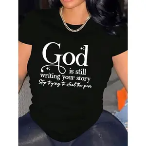 God is Still Writing Your Story Women's Casual Short Sleeve T-Shirt 1 Piece Heavy Cotton - Comfortable Round Neck, Soft and Lovely T-Shirts