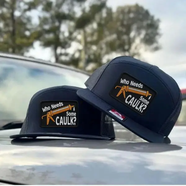 Who Needs Some Caulk Funny Trucker Hat | Construction 7 Panel Mesh Snapback | Flat Bill Contractor Work Hat | Gift for Him