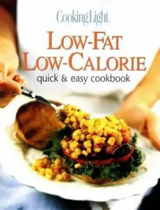 USED-Cooking Light Low-Fat Low-Calorie: Quick & Easy Cookbook by Leisure Arts (Hardcover)