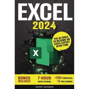 Excel: The Absolute Beginner's Guide to Maximizing Your Excel Experience for Maximum Productivity and Efficiency With all Formulas & Functions and Practical Examples