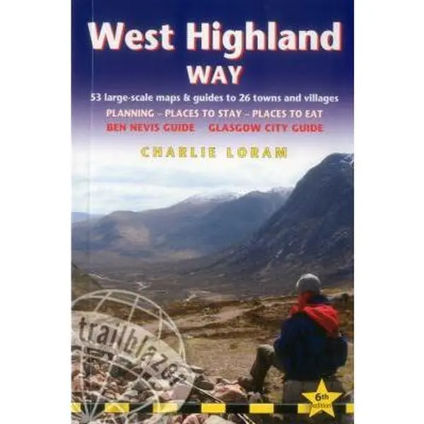 USED Book - West Highland Way: 53 Large-Scale Walking Maps & Guides to 26 Towns and Villages - Planning, Places to Stay, Places to Eat - Glasgow to F by Loram, Charlie (Paperback) - english