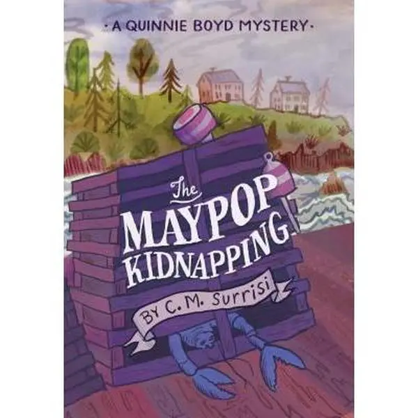 USED-The Maypop Kidnapping (Quinnie Boyd Mysteries, 1) by C. M. Surrisi (Hardcover)