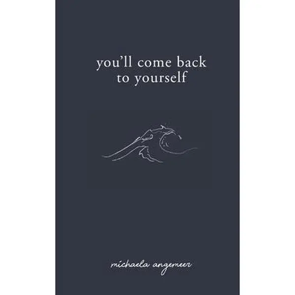 USED Book - You'll Come Back to Yourself by Angemeer, Michaela (Paperback) - english