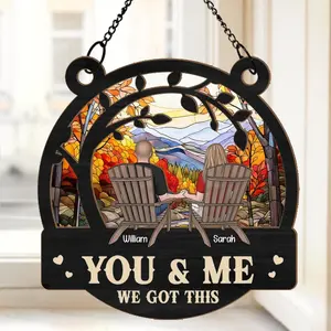 You & Me We Got This Window Hanging Suncatcher for Couples, Personalized Wedding Anniversary Gift, Keepsake, Anniversary Gift For Him, Her