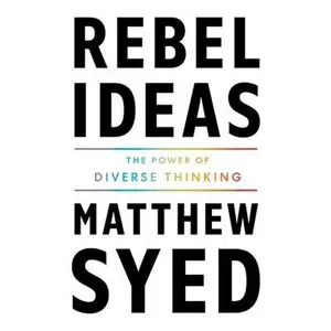 USED-Rebel Ideas: The Power of Diverse Thinking by Syed, Matthew (Hardcover)