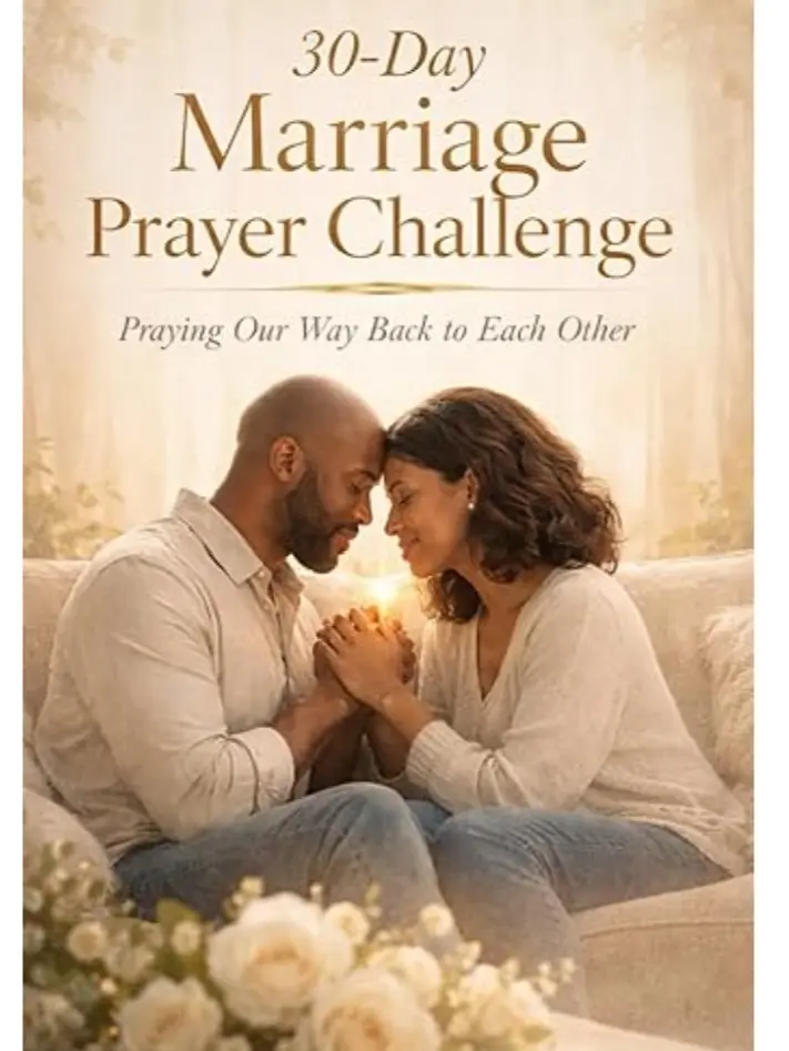 The 30 Day Marriage Prayer Challenge: Praying Our Way Back to Each Other. A Guided Prayer & Reflection Journey for Married Couples