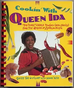 USED-Cookin' with Queen Ida: Bon Temps Creole Recipes (and Stories) from the Queen of Zydeco Music by Ida Guillory (Paperback)