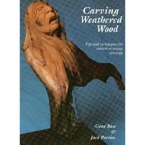 USED Book - Carving Weathered Wood: Tips and Techniques for Award-Winning Carvings by Gene Bass (Paperback) - english