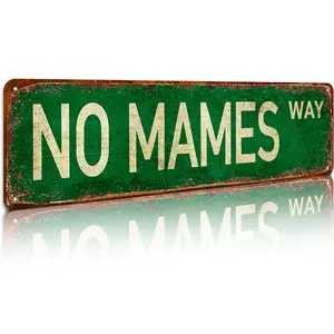 Vintage Aluminum Sign No Mames Way Sign Street Sign Retro Metal Sign for Home Bar Coffee Garden Indoor Ourdoor Decor 4"*16"