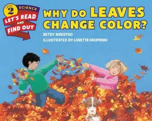 USED-Why Do Leaves Change Color? by Maestro, Betsy (Paperback)