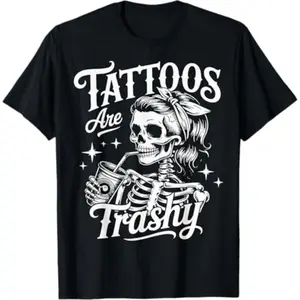 “Tattoos Are Trashy” T-Shirt
