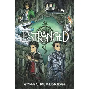 Estranged: A Graphic Novel by Ethan M. Aldridge||Ethan M. Aldridge [Paperback Book]