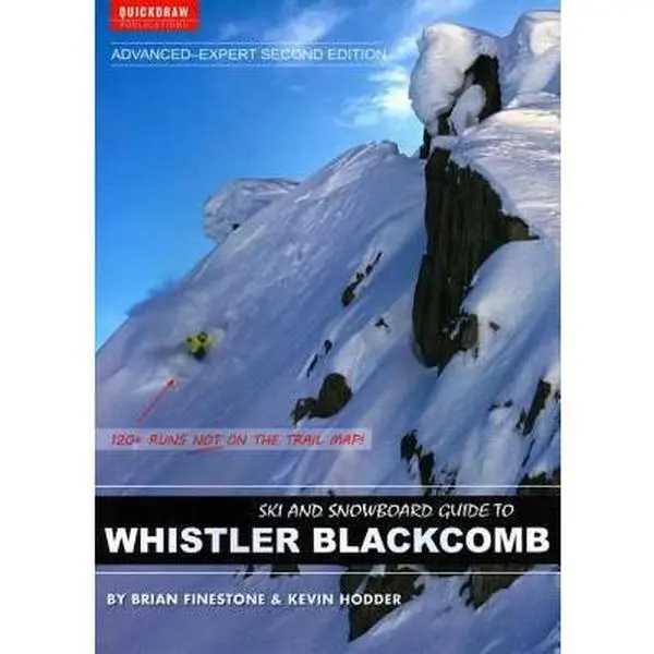 USED Book - Ski and Snowboard Guide to Whistler Blackcomb: Advanced-Expert Edition by Brian Finestone (Paperback) - english
