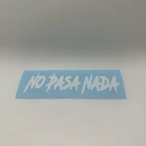No Pasa Nada (Vinyl Decal)
