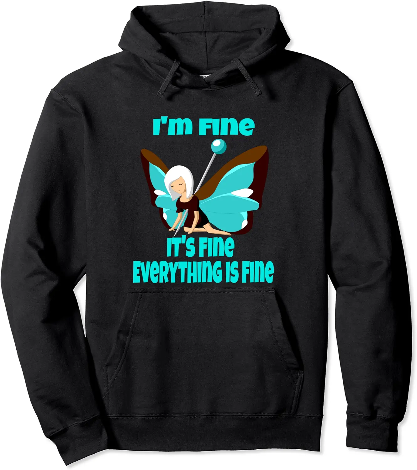 I'm Fine It's Fine Everythings Fine , Butterfly Fairy Girl Pullover Hoodie - Brayanner Shop 56B0B22GZ8HJ