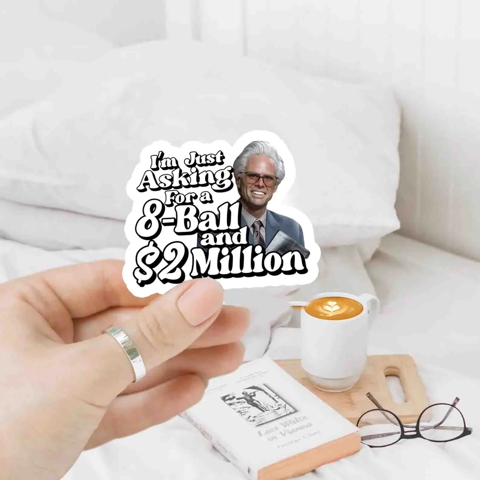 I'm Just Asking For A Eight-Ball and $2 Million Baby Billy Sticker, Funny Uncle Baby Billy Freeman Sticker, The Righteous Gemstones, Misbehavin Tour S