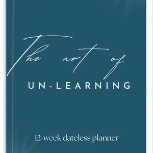 The Art of Un-Learning Planner - 12 Week Dateless Monthly Calendar with Insights on Learning and Knowledge