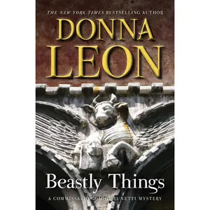 USED-Beastly Things: A Commissario Guido Brunetti Mystery (The Commissario Guido Brunetti Mysteries, 21) by Donna Leon (Hardcover)