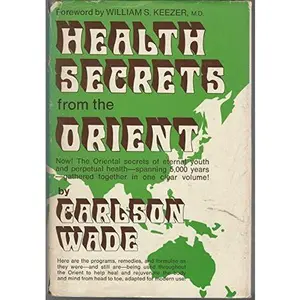 USED-Health Secrets From the Orient by Carlson WADE (Hardcover)