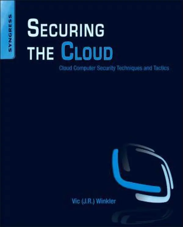 USED-Securing the Cloud: Cloud Computer Security Techniques and Tactics by Winkler (Paperback)