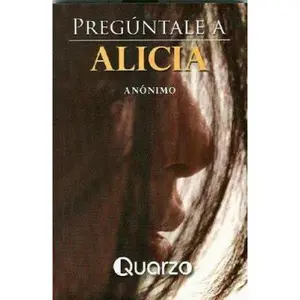 USED-Preguntale a Alicia/ Go ask Alice (Spanish Edition) by Anonimo (Paperback)
