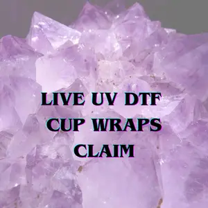 Live UV DTF Cup Wraps Claim - 160Z Custom Wraps, or 40 oz Travel Cups Water Resistant UVDTF Wraps.