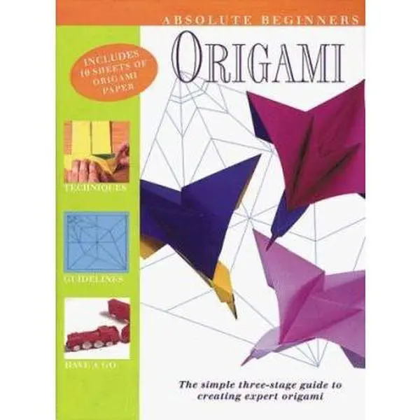 USED-Absolute Beginner's Origami: The Simple Three-Stage Guide to Creating Expert Origami by Nick Robinson (Paperback)