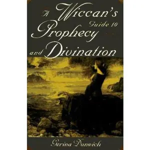 USED-A Wiccan's Guide to Prophecy and Divination (Citadel Library of the Mystic Arts) by Gerina Dunwich (Paperback)
