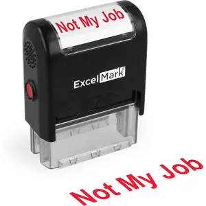 Self-Inking Novelty Message Stamp - NOT My Job - Red Ink