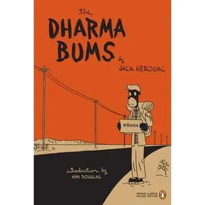 The Dharma Bums: (Penguin Classics Deluxe Edition) -- Jack Kerouac - Paperback
