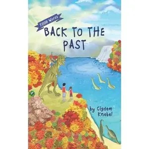 USED-Back To The Past: Decodable Chapter Books For Kids With Dyslexia by Knebel, Cigdem (Paperback)