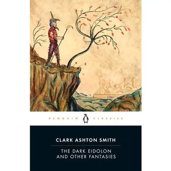 The Dark Eidolon and Other Fantasies Paperback Book - Clark Ashton Smith, English Edition, 7.81" h x 5.12" l x 0.68" w, Selected & Introduced by S.T. Joshi, for Fantasy Fans