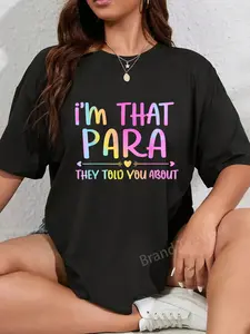 100% Cotton I'm That para They Told You About Funny Design for Fans T-Shirt